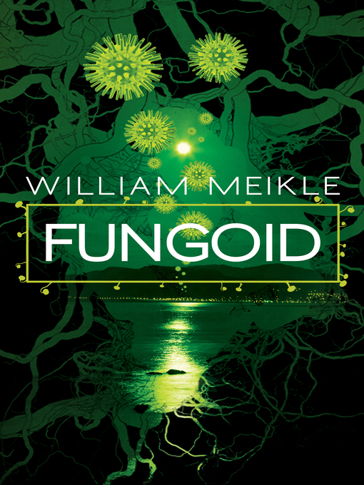 Title details for Fungoid by William Meikle - Available